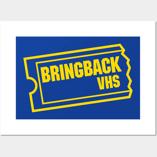 Bring Back VHS Wall Art by demonigote